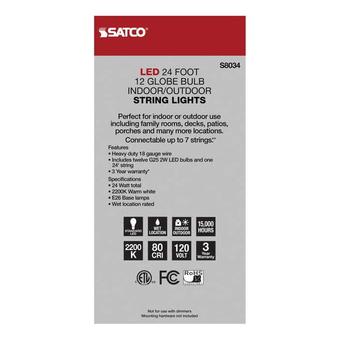 String Light Satco S8034 24Ft - LED String Light - Includes 12-G25 bulbs - 2200K - 120 Volts Satco